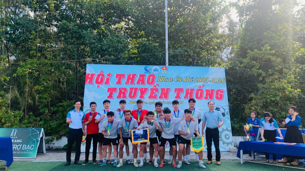 CHUNG KẾT GIẢI BÓNG ĐÁ & BẾ MẠC HỘI THAO TRUYỀN THỐNG SV KHOA CƠ KHÍ 2025–2026