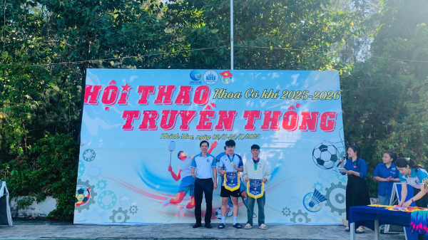 CHUNG KẾT GIẢI BÓNG ĐÁ & BẾ MẠC HỘI THAO TRUYỀN THỐNG SV KHOA CƠ KHÍ 2025–2026
